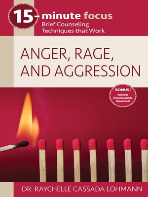 cover image of 15-Minute Focus: Anger, Rage, and Aggression